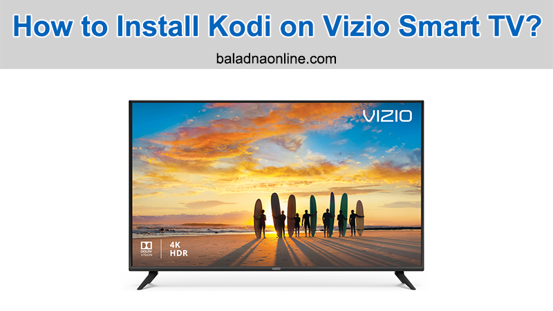 Add Kodi App on Your Vizio Smart TV