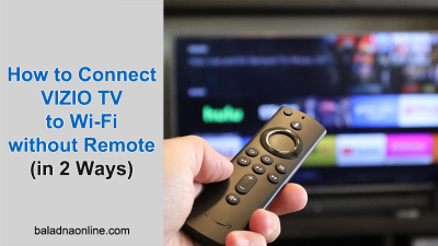 How to Connect VIZIO TV to Wi-Fi without Remote (in 2 Ways)