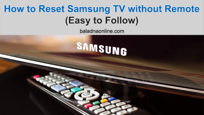 How to Reset Samsung TV without Remote (Easy to Follow)
