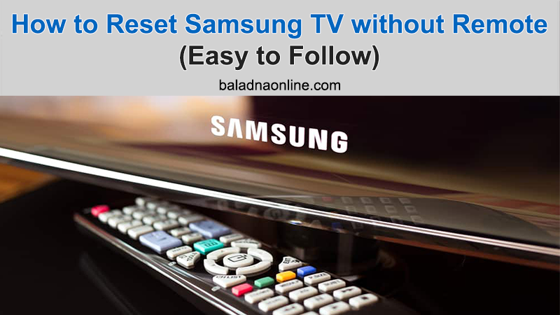 How To Reset Samsung TV Without Remote Easy To Follow BaladnaOnline